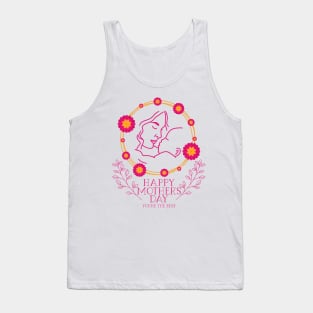 Happy Mother's Day (You're The Best) Motivational and Inspirational Quote Tank Top